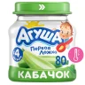 Пюре Агуша Кабачок с 4 месяцев